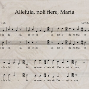 Alleluia, noli flere, Maria T/B PDF Score