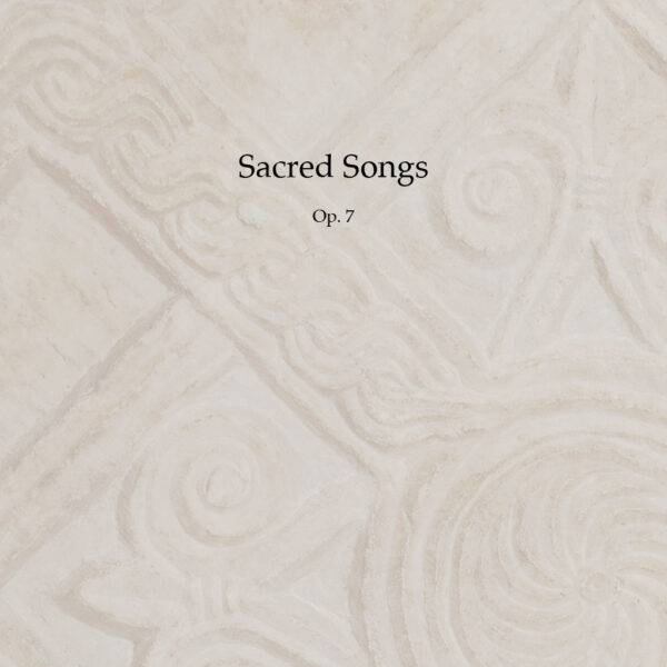 Seven Sacred Songs, Op. 7 - Complete edition PDF Score